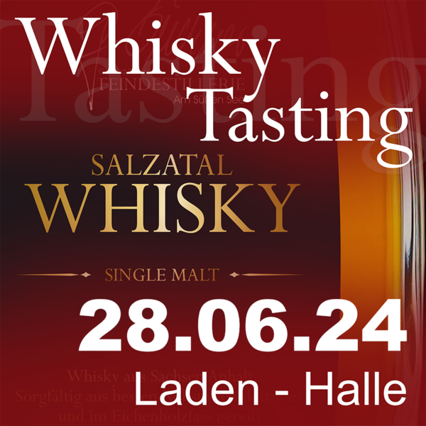 Whisky Tasting in Halle am 28.06.2024 18.00 Uhr